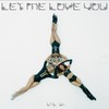 Let Me Love You - BLK