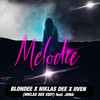 Melodie (Niklas Dee Edit) - Blondee&Niklas Dee&Iiven&JONA