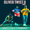 Oliver Twist II (Remix) - Skales&Falz&Harmonize