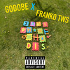 Same Phone, Who Dis (Explicit) - GODOBE&Franko TWS