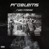 Problems (Explicit) - Ryan Finesse