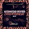 Automotivo Destrói Concorrência 2.0 (Explicit) - DJ VICTOR ORIGINAL&DJ KAUANZIN 019&MC SILLVEER