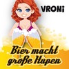 Bier macht große Hupen - Vroni