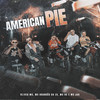 America Pie (Explicit) - DJ Thiaguinho&Mc Jak&Mc Rc&Oliver Mc&Mc Brandão da ZS