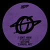 I Don't Know (GotSome Carnival Mix) - Gotsome