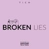 Broken Lies - Tich