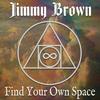 Find Your Own Space - Jimmy Brown (지미 브라운)