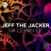 Nobody (Original Mix) - Jeff The Jacker