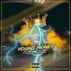 Young Money(feat. Drakomafia & Criscontrol) (Explicit) - Markush.Dlfr&Drakomafia&Criscontrol