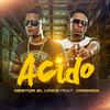 Acido(feat. Cromo X) - Nestor el Lince&Cromo X