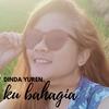 Ku Bahagia - Dinda Yuren&Ain Nasriko