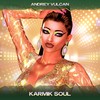 Karmik Soul (Solar System Mix, 24 Bit Remastered) - Andrey Vulcan