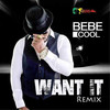 Want It (Remix) - Bebe Cool&Moses Bebe Cool Ssali