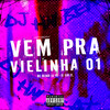 Vem pra Vielinha 01(feat. MC Menor da VG) (Explicit) - dj hn beat&Dj Ugo ZL