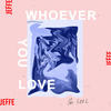 Whoever You Love, I'm Cool - Jeffe&Dave Hammer