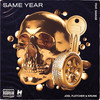 Same Year (Explicit) - Joel Fletcher&Krunk!&Savage&Joel Allan&Elia Mitani&Demetrius Savelio