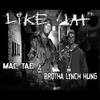 Like Dat (Explicit) - Mac Tae&Brotha Lynch Hung