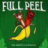 Full Peel - Dirt Monkey&Clinton Sly