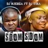 Sdom Sdom - DJ Njebza&DJ Tira