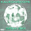 Kaleidoscope (Original Mix) - Sezai BAY