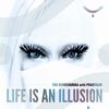 Life Is An Illusion (Original Mix) - T99 with YOJI BIOMEHANIKA&Phantazm