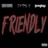 Friendly (feat. Caskey & Anonymass) (Explicit) - Mista S.N.O.W&Caskey&anonymass