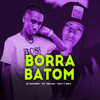 BORRA BATOM (Explicit) - Dj Paulinho