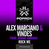 Rock Me Feat. Bran Vargas (Original Mix) - Alex Marciano&Vindes&Bran Vargas