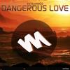 Dangerous Love (Sergi Loud Remix) - Estevanico