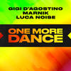 One More Dance - Gigi D'Agostino&Marnik&Luca Noise