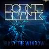 Bust the Window (Radio Edit) - Point Blank