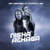 Nishaachaga - Nay Wa Mitego&MTAFYA&Nini