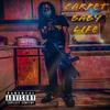 Carpet Baby Life (Explicit) - Trizzy&Quantrell Wilkes