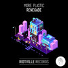Renegade - More Plastic