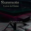 Love Is Gone (Original Mix) - Sunmote