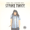 Strike Twice - Verse Ital&Culture Rock