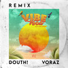 Vibe Boa (Radio Edit|Douth! Remix) - Voraz&Carol Passos&Douth!