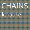 Chains: Karaoke Tribute to Nick Jonas (Karaoke Version) - Chart Topping Karaoke