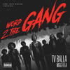 Word 2 the Gang (Explicit) - tv balla&Migg Flea
