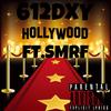Hollywood (feat. SMRF|Explicit) - 612DXY&SMRF