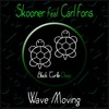 Wave Moving - Skooner&Carl Fons