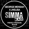 Friendly Pressure (Radio Edit Re-Dub) - George Mensah&Jhelisa