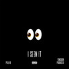 I Seen It (Explicit) - Pilla B