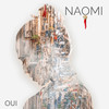 OUI - Naomi