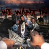 We Want In (Explicit) - Cuban Link&Triple Seis&Benzino