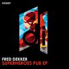 Beer Of Steel (Original Mix) - Fred Dekker