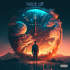 Hold Up (Explicit) - Asteri