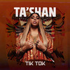 Tik Tok (Explicit) - Ta'Shan