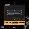 1:11 Interlude (Explicit) - MBE June