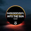 Into The Sun (Original Mix) - Darksidevinyl